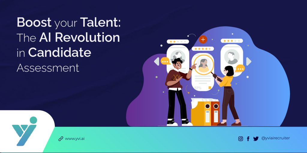 Beyond the Resume: AI’s Role in Candidate Assessment – YVI