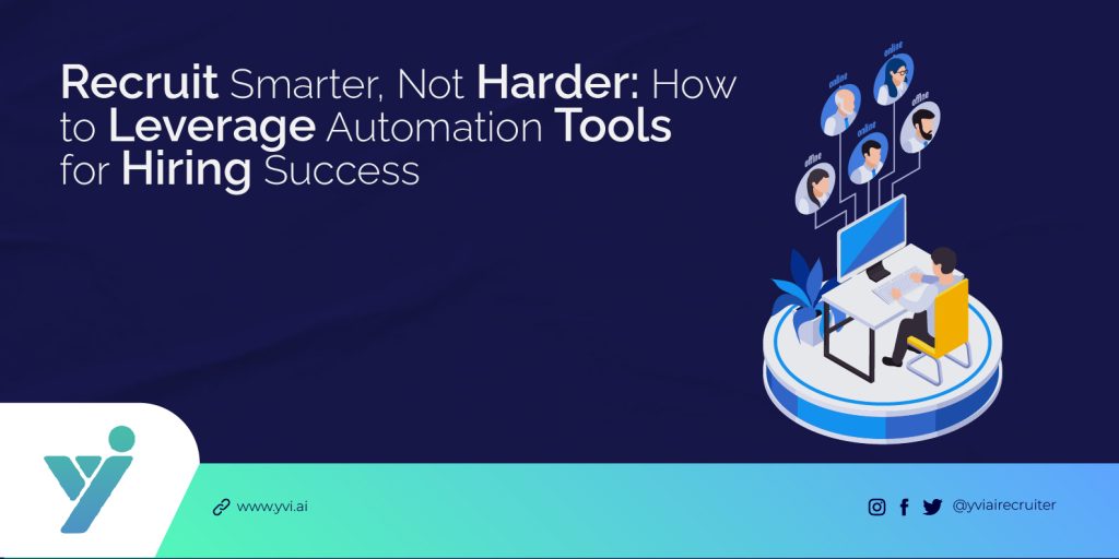 Top Automation Tools for Recruitment in 2023. How to Use Automation Tools? – YVI