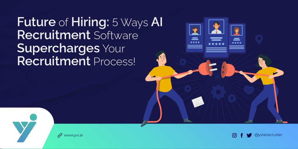 5 Ways to Enhance Recruitment Process with AI Recruitment Software – YVI