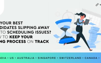 Are Your Best Candidates Slipping Away Due to Scheduling Issues? How to Keep Your Hiring Process on Track